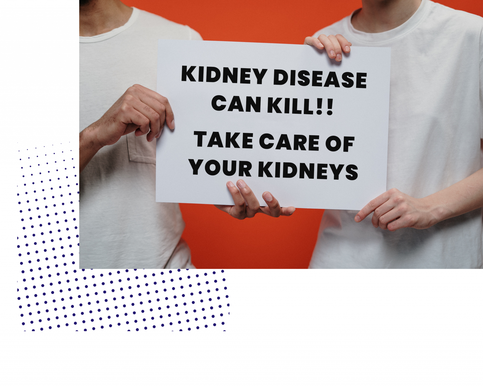 National Kidney Foundation KIDNEY DISEASE DETECTION… PREVENTION
